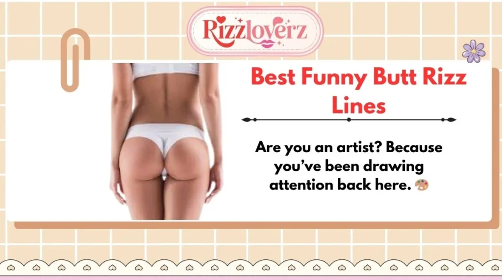 Best Funny Butt Rizz Lines