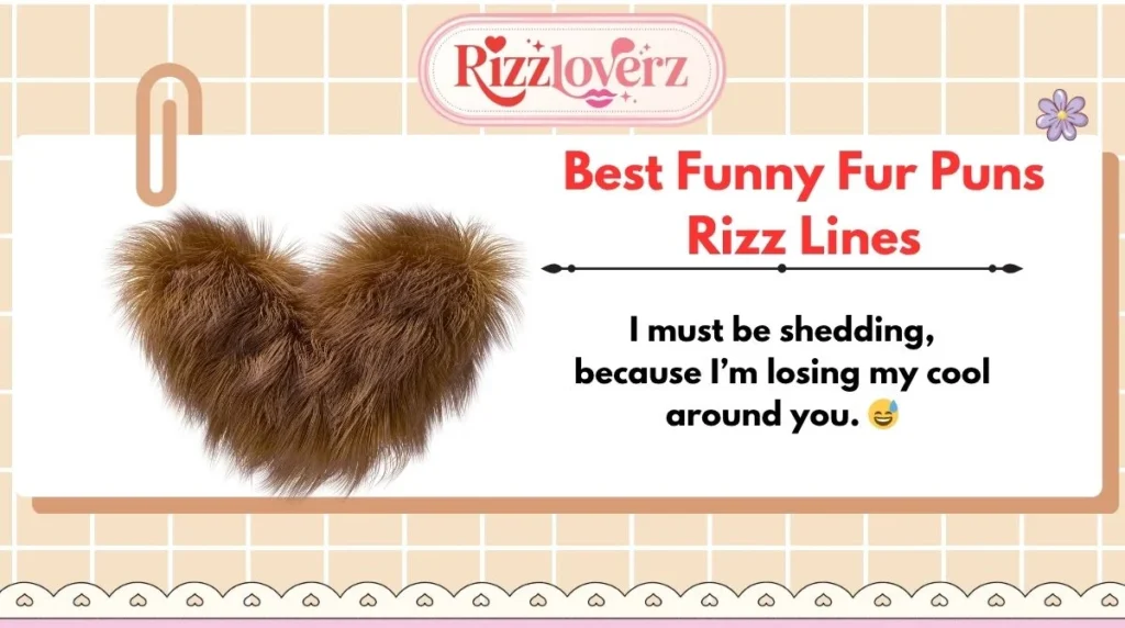 Best Funny Fur Puns Rizz Lines
