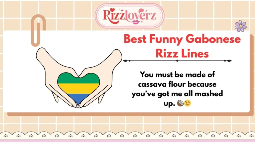 Best Funny Gabonese Rizz Lines