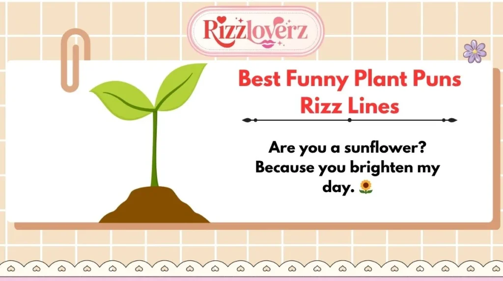 Best Funny Plant Puns Rizz Lines