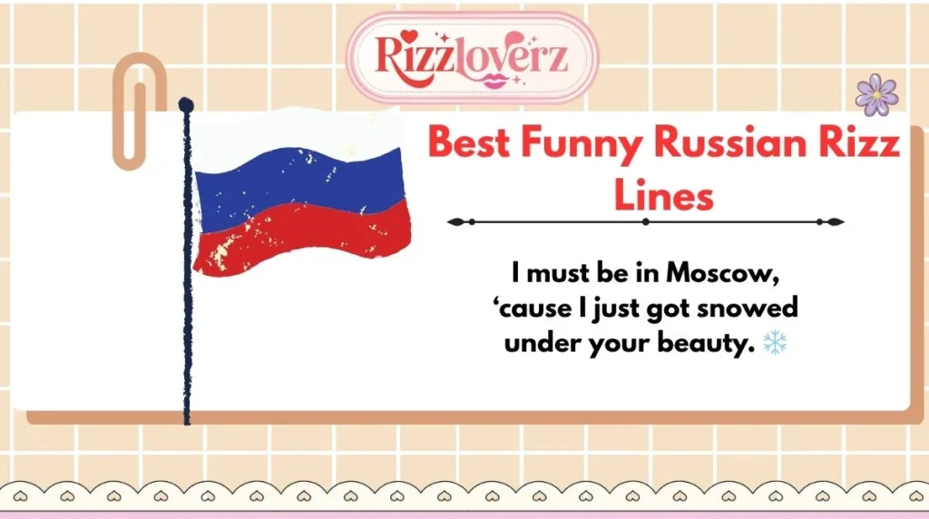 Best Funny Russian Rizz Lines