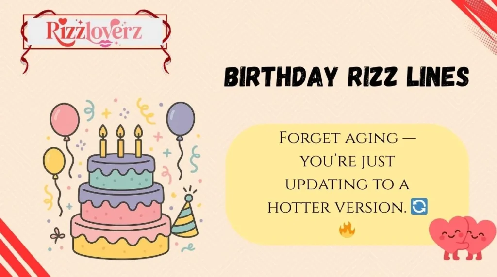 Birthday Rizz Lines