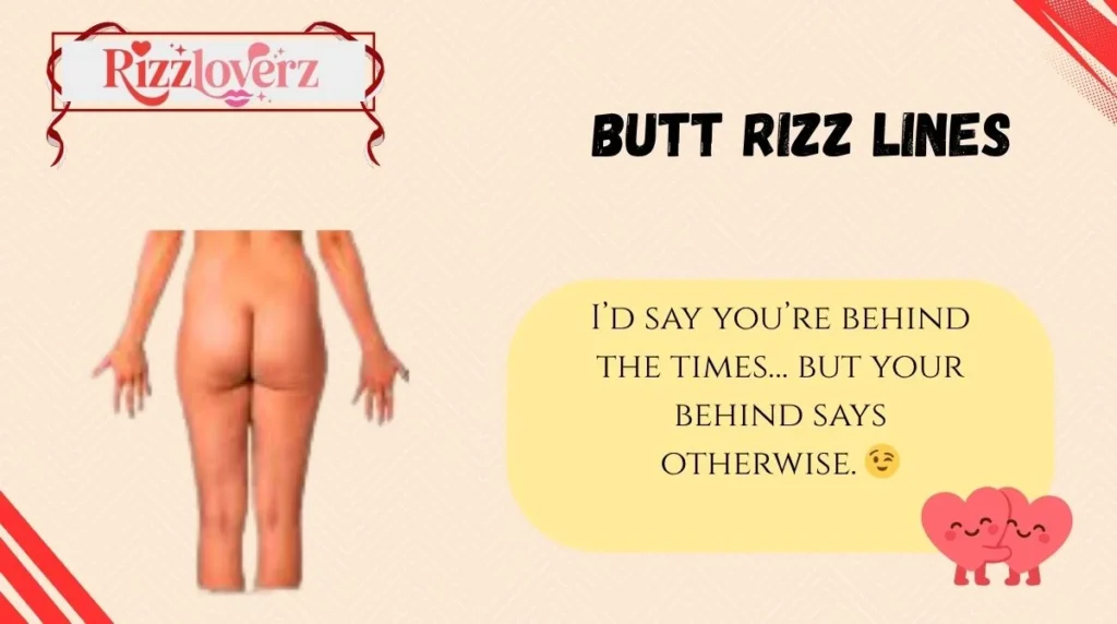 Butt Rizz Lines