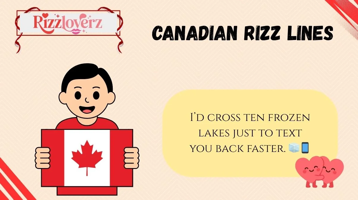 Canadian Rizz Lines