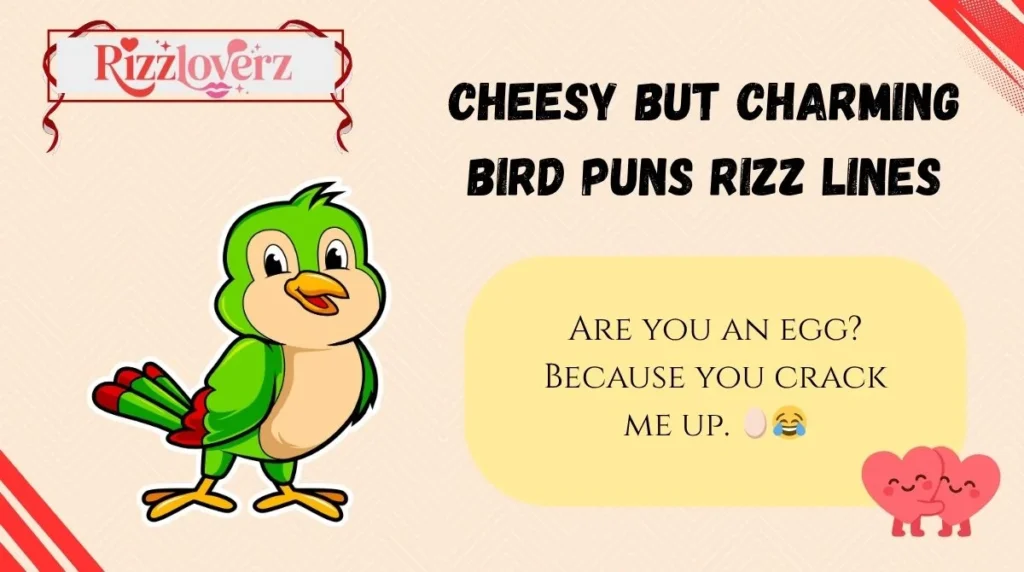 Cheesy but Charming Bird Puns Rizz Lines