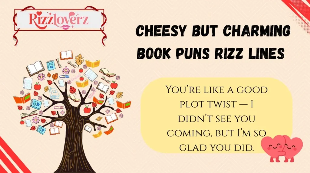 Cheesy but Charming Book Puns Rizz Lines