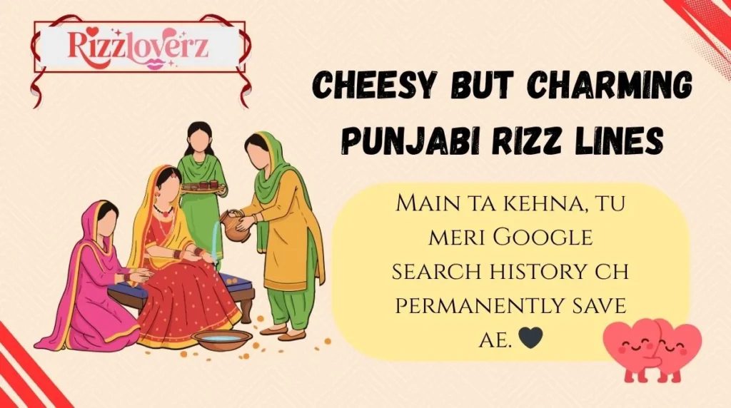 Cheesy but Charming Punjabi Rizz Lines