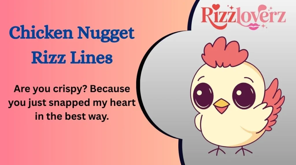 Chicken Nugget Rizz Lines