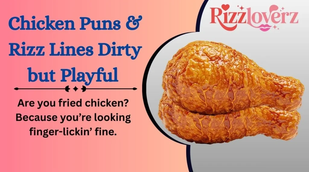 Chicken Puns & Rizz Lines Dirty but Playful