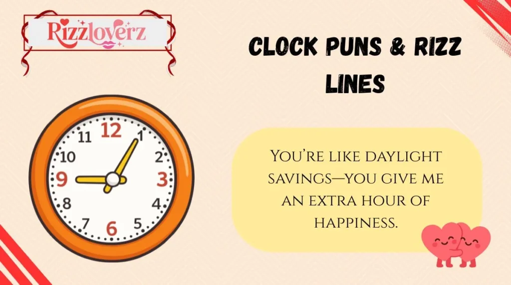 Clock Puns & Rizz Lines