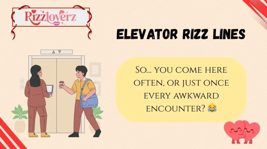 Elevator Rizz Lines