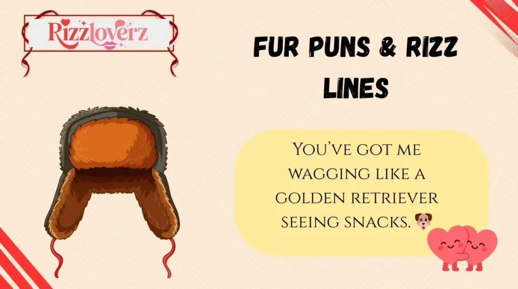 Fur Puns & Rizz Lines