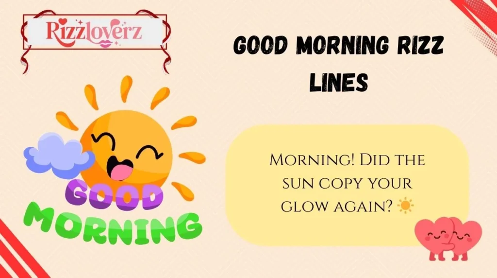 Good Morning Rizz Lines