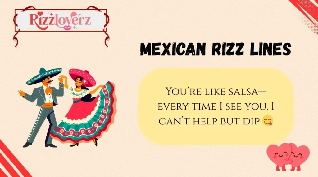 Mexican Rizz Lines