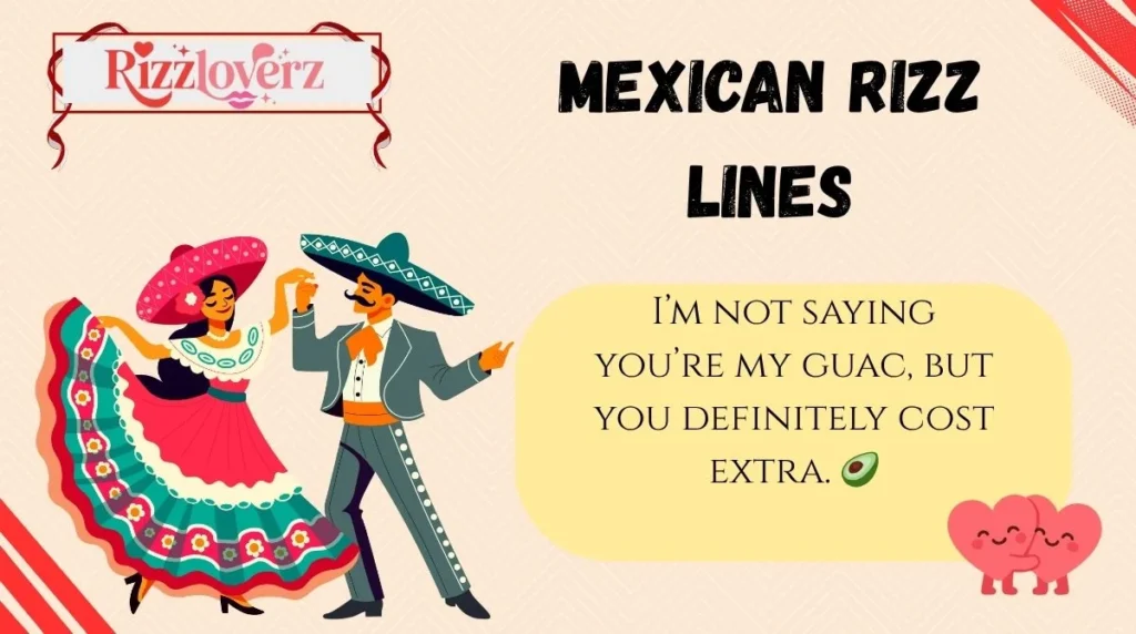 Mexican Rizz Lines