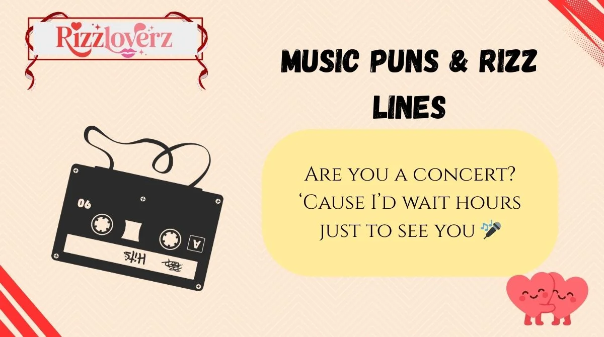 🎵 242 Music Puns & Rizz Lines That Hit All the Right Notes in 2025 🎶🔥