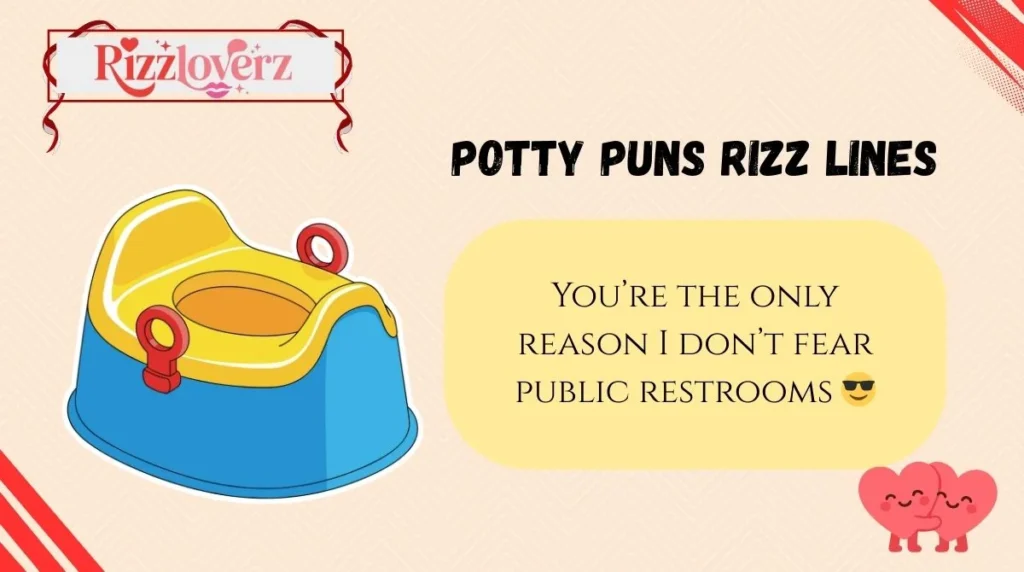 Potty Puns Rizz Lines