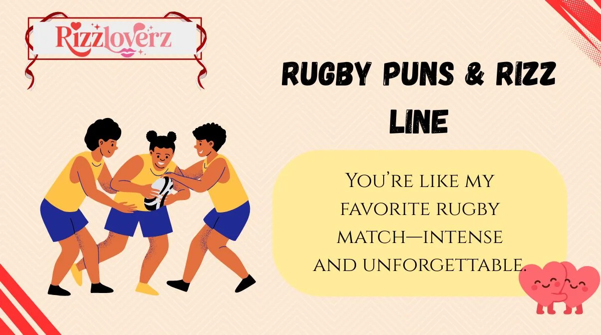 Rugby Rizz 🏉 197+ Rugby Puns & Rizz Lines That’ll Tackle Hearts in 2025 Updated 2026💥