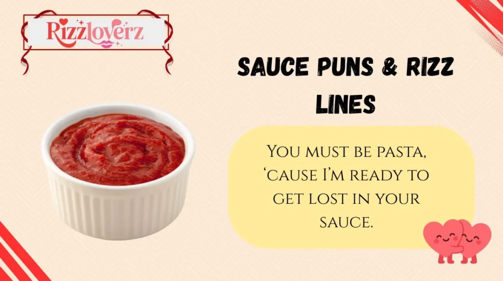 Sauce Puns & Rizz Lines