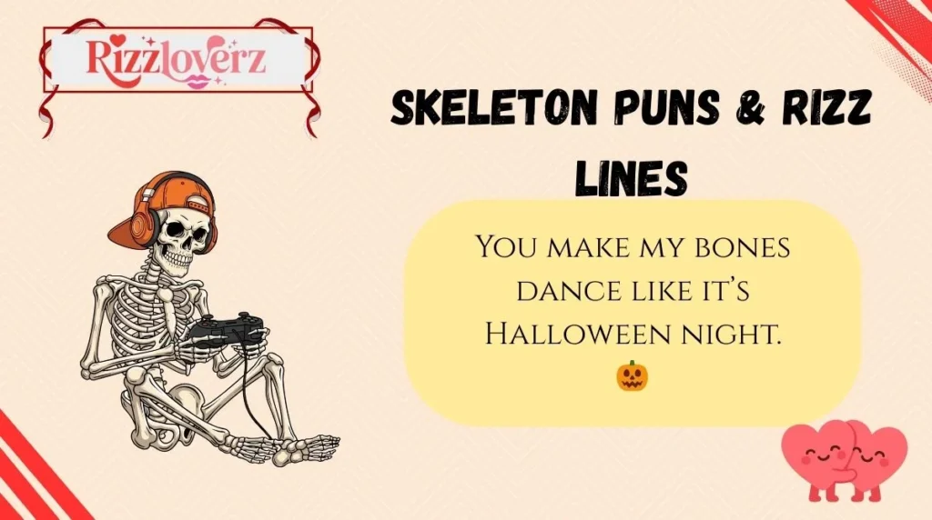 Skeleton Puns & Rizz Lines