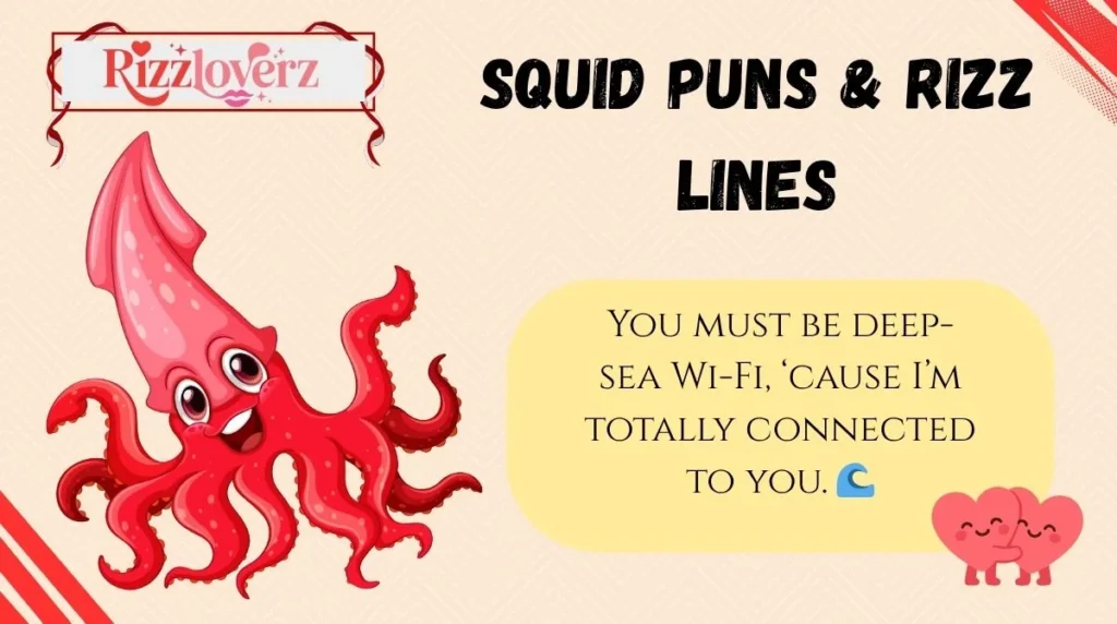 Squid Puns & Rizz Lines