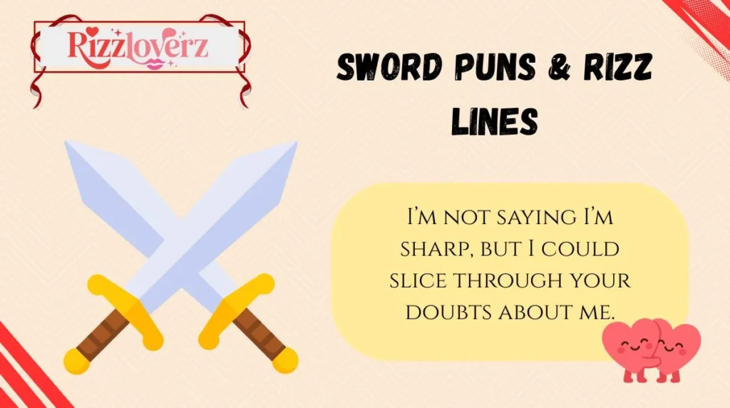 Sword Puns & Rizz Lines