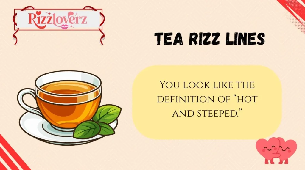 Tea Rizz Lines