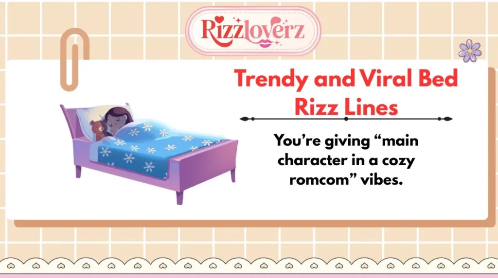 Trendy and Viral Bed Rizz Lines