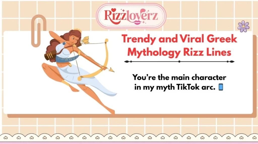 Trendy and Viral Greek Mythology Rizz Lines