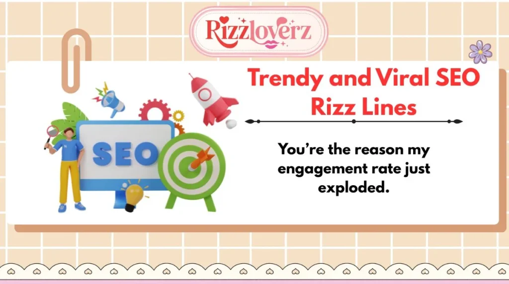 Trendy and Viral SEO Rizz Lines