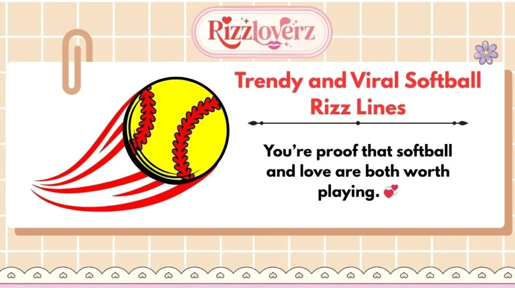 Trendy and Viral Softball Rizz Lines