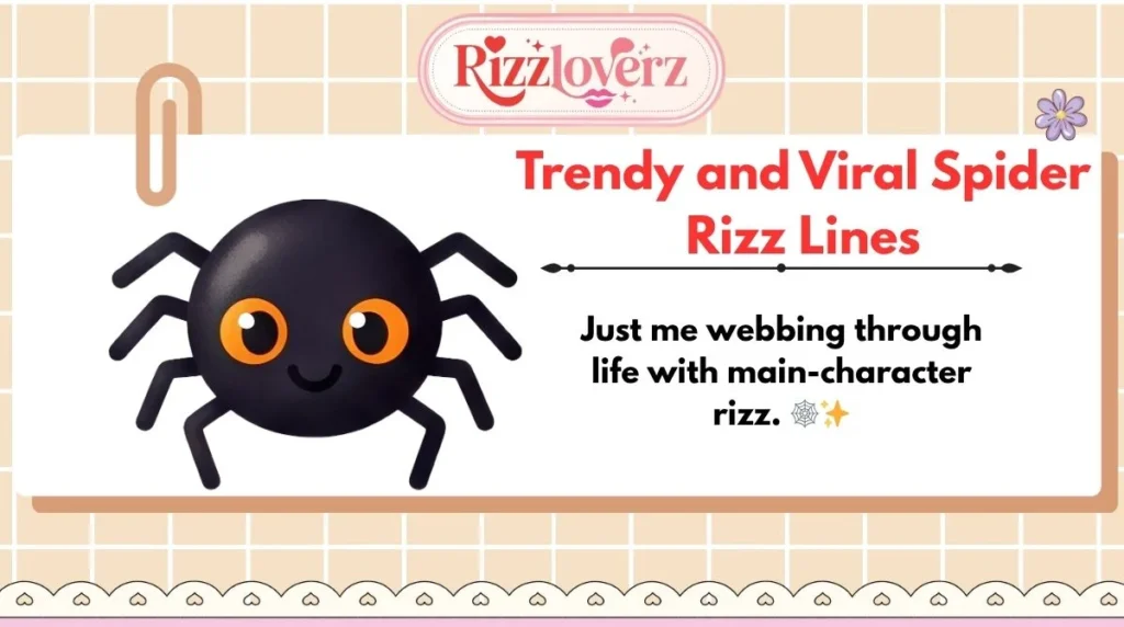 Trendy and Viral Spider Rizz Lines