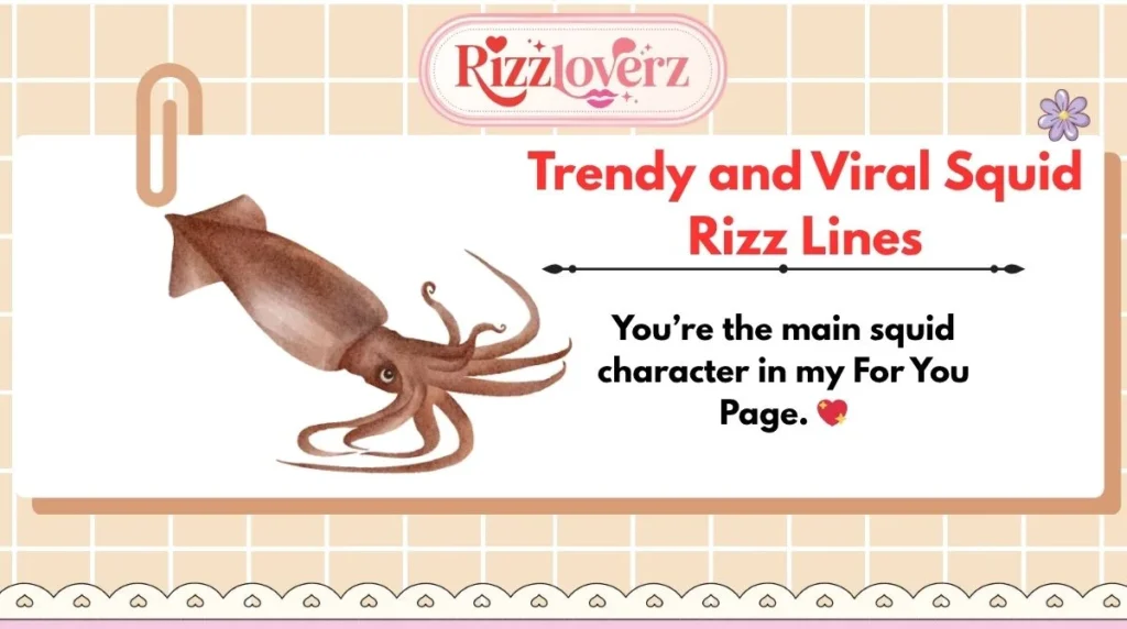Trendy and Viral Squid Rizz Lines