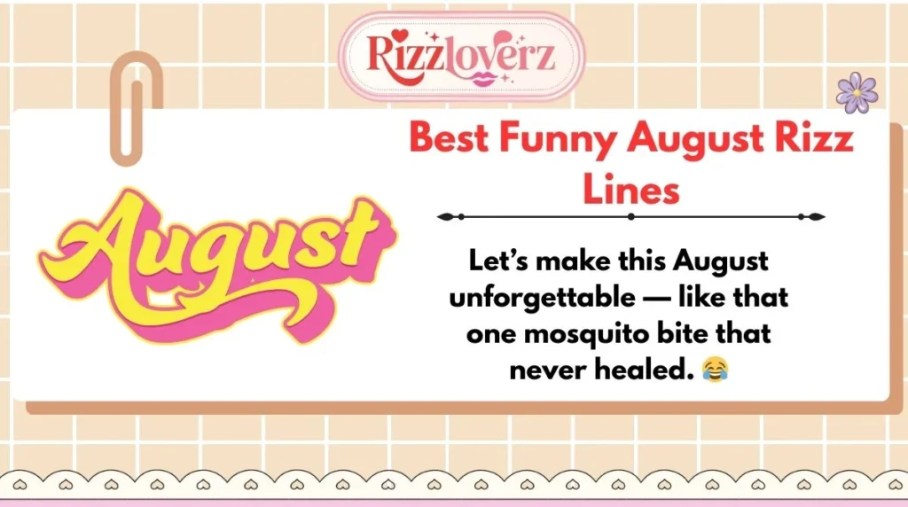 Best Funny August Rizz Lines