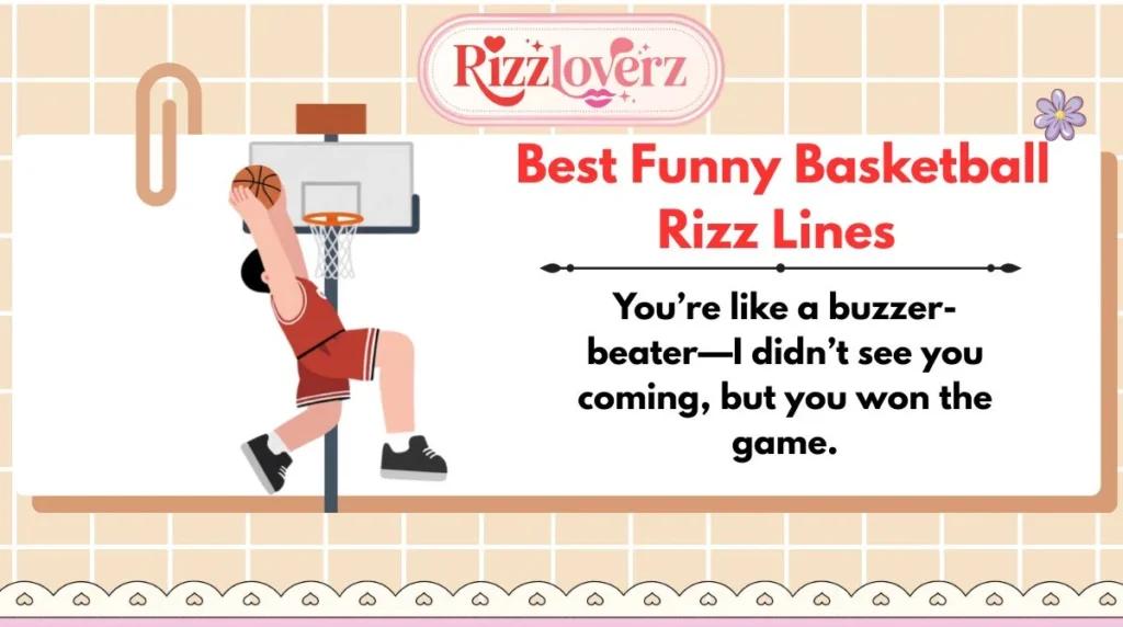 Best Funny Basketball Rizz Lines