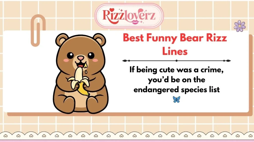 Best Funny Bear Rizz Lines