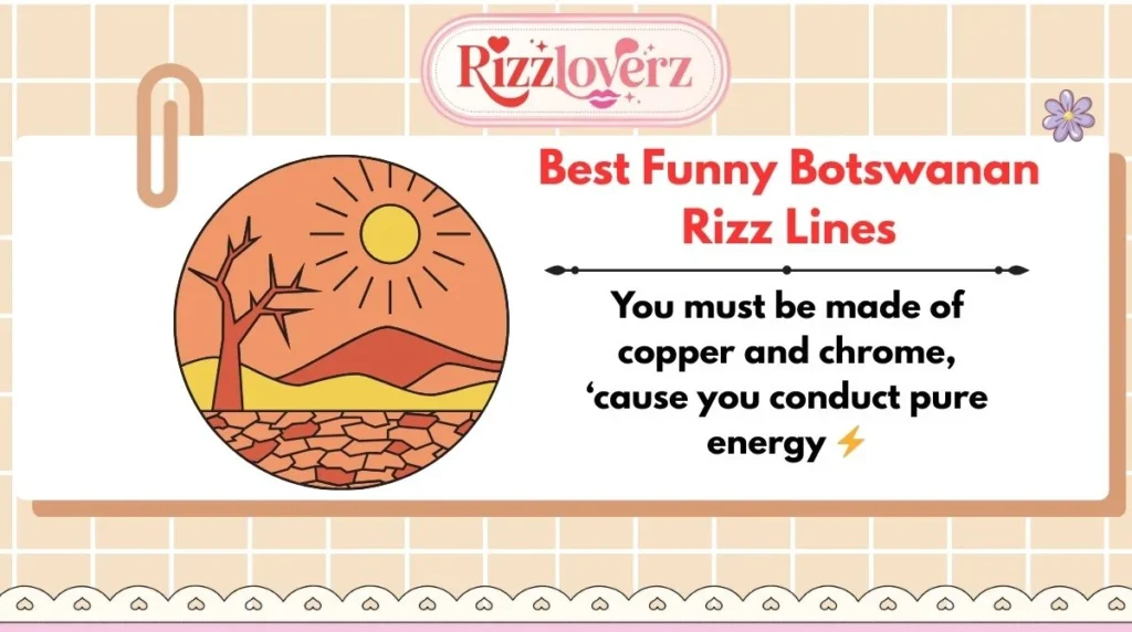 Best Funny Botswanan Rizz Lines