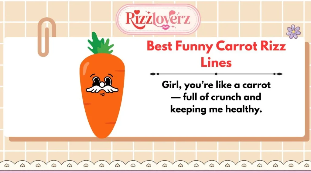 Best Funny Carrot Rizz Lines