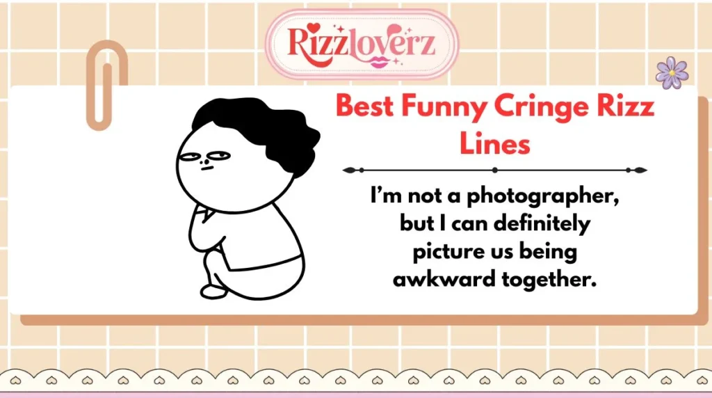 Best Funny Cringe Rizz Lines