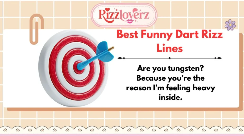 Best Funny Dart Rizz Lines