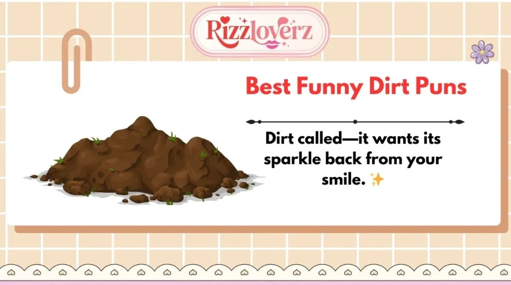 Best Funny Dirt Puns