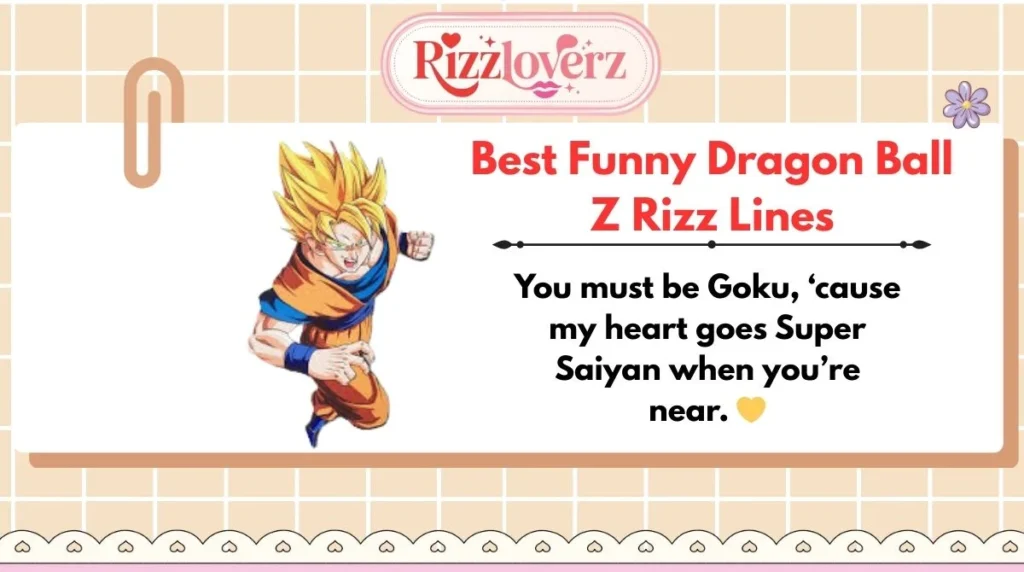 Best Funny Dragon Ball Z Rizz Lines