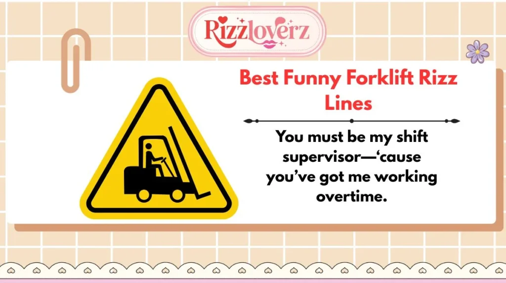 Best Funny Forklift Rizz Lines