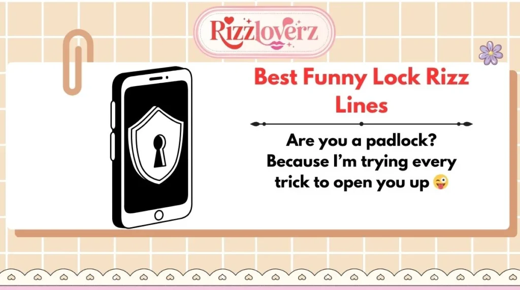 Best Funny Lock Rizz Lines