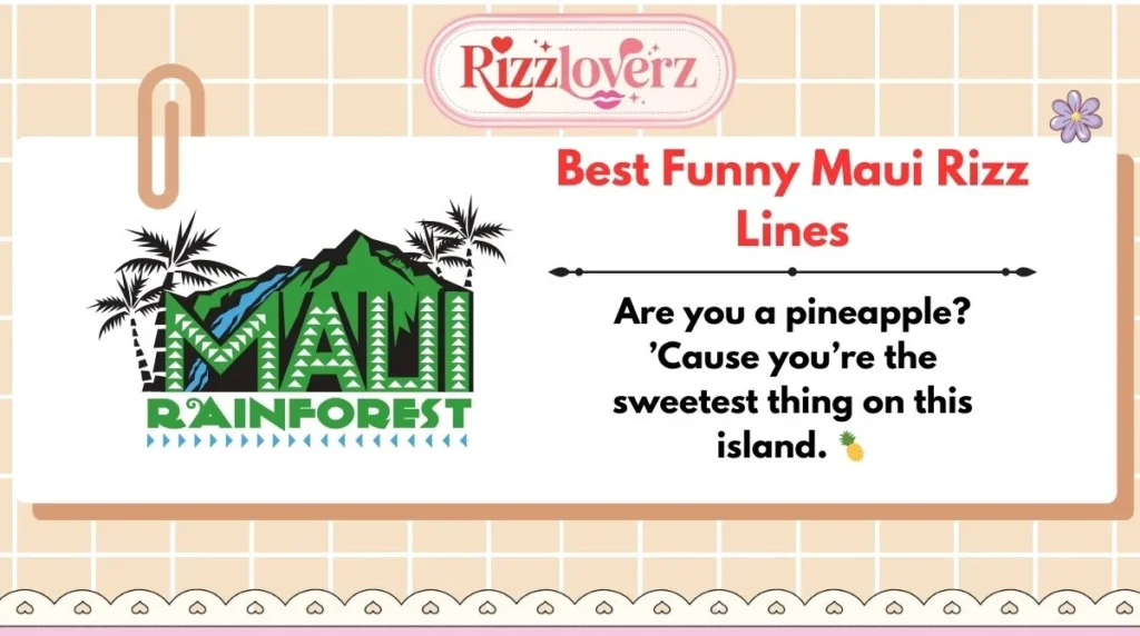 Best Funny Maui Rizz Lines