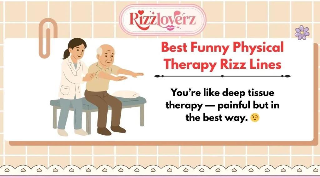 Best Funny Physical Therapy Rizz Lines
