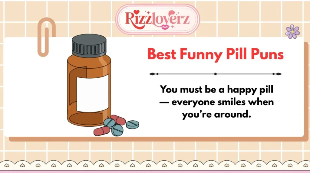 Best Funny Pill Puns
