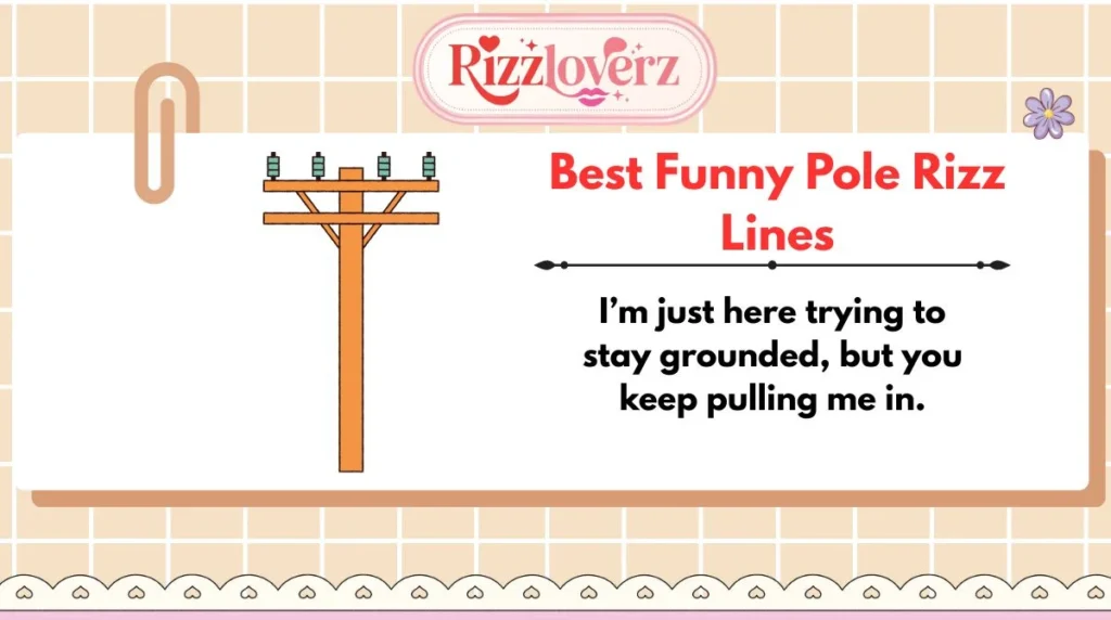 Best Funny Pole Rizz Lines
