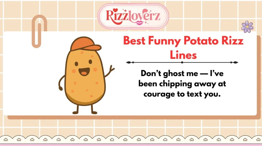 Best Funny Potato Rizz Lines