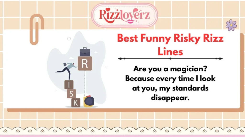 Best Funny Risky Rizz Lines